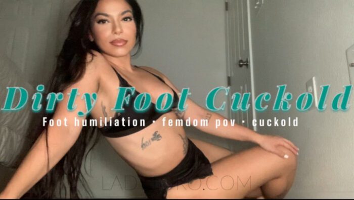 Dirty Foot Cuckold - LADY TORO / TOROTHADON - FULL HD/1080p/MP4