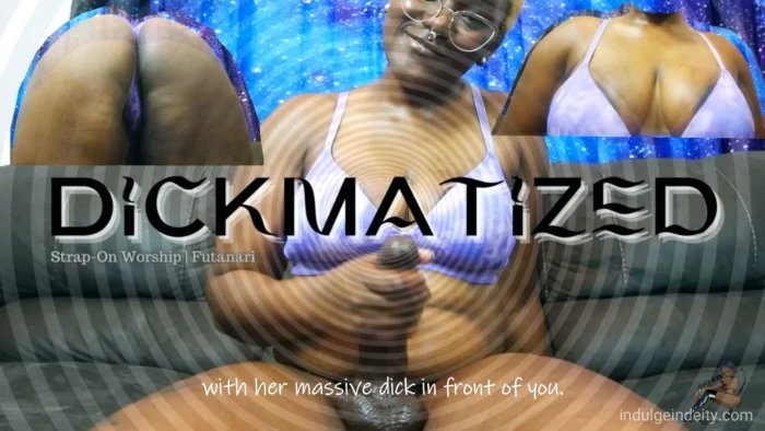 Dickmatized - INDULGEINDEITY / DEITYKINKY - MP4