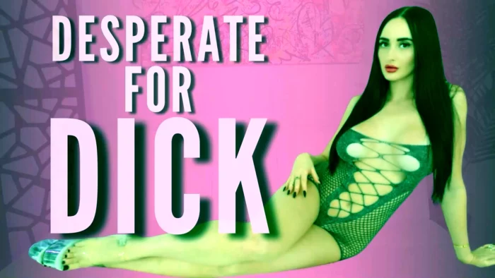 Desperate For Dick - GODDESS VIOLET VOSS - MP4