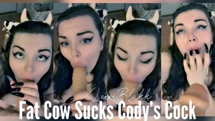 Fat Cow Sucks Codys Cock - LEXXI BLAKK / ALEXIS BLAKK - MP4