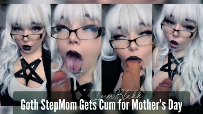 Goth Step Mom Gets Cum for Mother's Day - LEXXI BLAKK / ALEXIS BLAKK - MP4