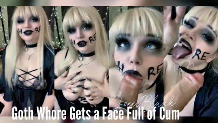 Goth Whore Gets a Face Full of Cum - LEXXI BLAKK / ALEXIS BLAKK - MP4