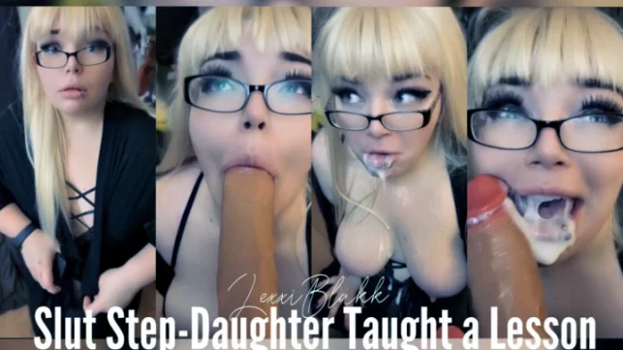 Slut Step Daughter Taught a Lesson - LEXXI BLAKK / ALEXIS BLAKK - MP4