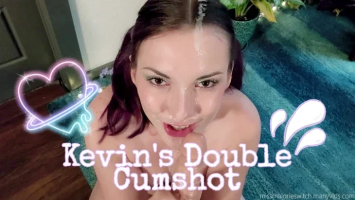 Kevin's Double Cumshot - MISS MALORIE SWITCH - MP4