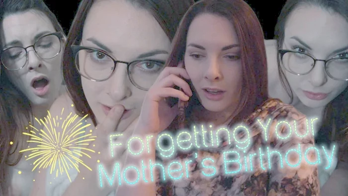 Forgetting Your Mother's Birthday - MISS MALORIE SWITCH - MP4