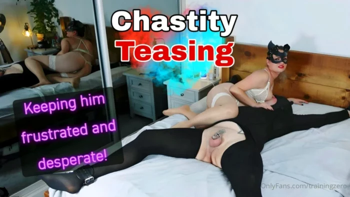 Chastity Teasing - Keeping Him Frustrated And Desperate! - MISS RAVEN / TRAININGZERO - MP4