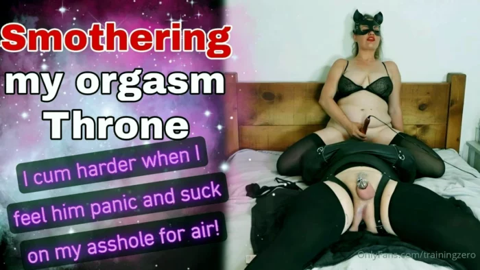 Smothering My Orgasm Throne - MISS RAVEN / TRAININGZERO - MP4