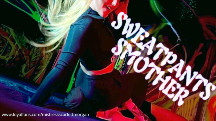 Sweatpants Smothr - MISTRESS SCARLETT MORGAN - MP4