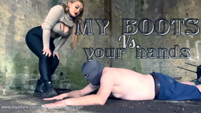 My Boots Vs Your Hand - MISTRESS SCARLETT MORGAN - MP4