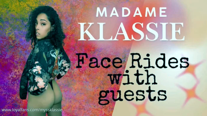 Face Ride Goodbyes - MYSS KLASSIE / MADAME KLASSIE / KEEP IT KLASSIE / KLASSIE KINGDOM - MP4