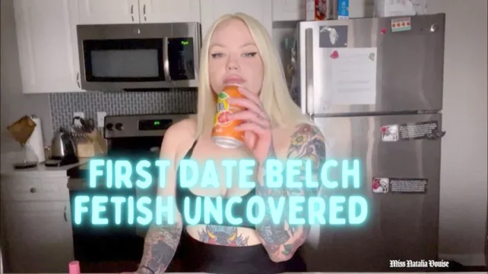 First Date Belch Fetish Uncovered - NATALIA VOUISE - MP4