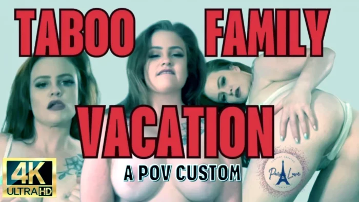 Taboo Family Vacation - PARIS_LOVE - MP4