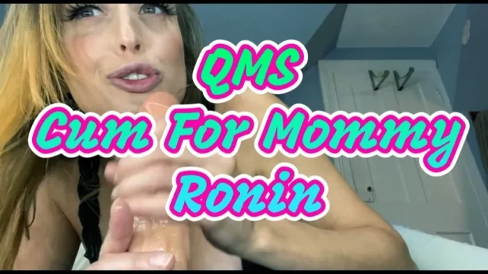 Cum For Mommy Ronin - QUEENMOTHERSOLES / QUEENIEMSOLES - MP4