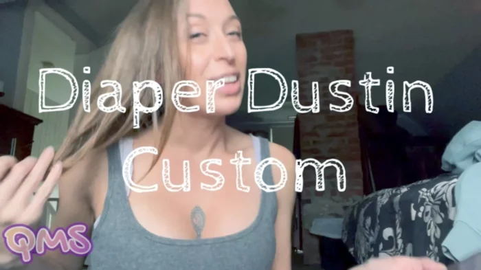 Diaper Dustin Custom - QUEENMOTHERSOLES / QUEENIEMSOLES - MP4