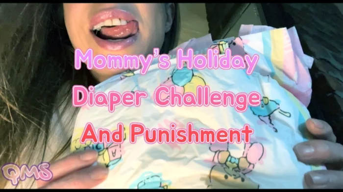 Mommys Holiday Diaper Challenge And Punishment - QUEENMOTHERSOLES / QUEENIEMSOLES - MP4