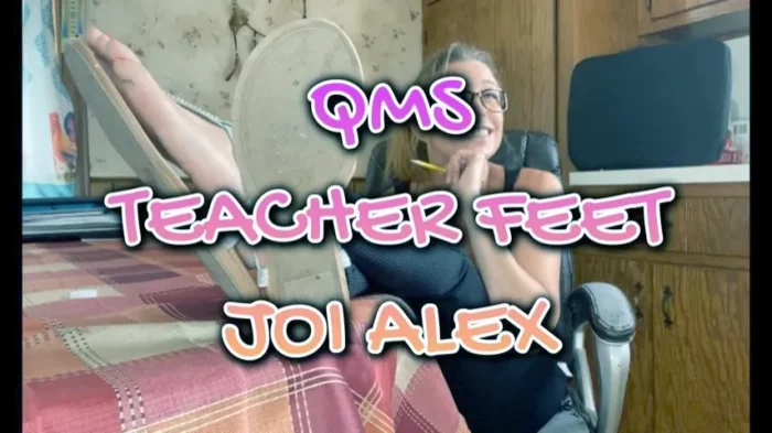 Teacher Feet Joi Alex - QUEENMOTHERSOLES / QUEENIEMSOLES - MP4