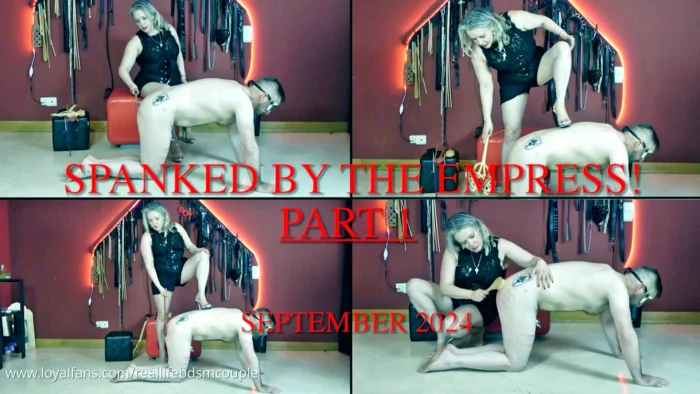 Part 1 Spanked By The Empress! - REAL LIFE BDSM COUPLE / EMPRESS BELLA SADIC - MP4