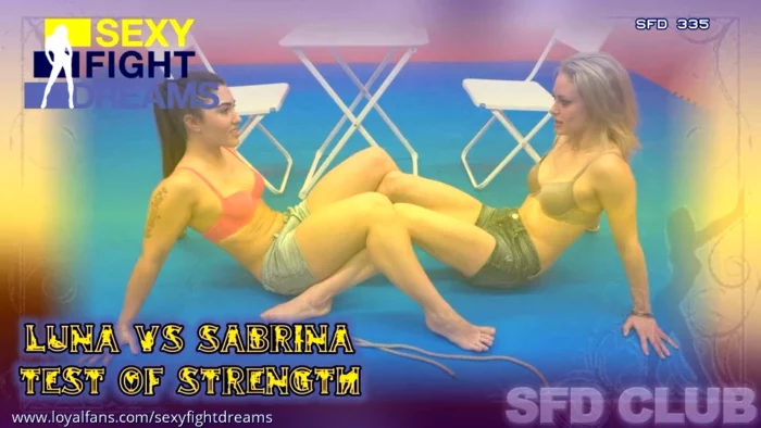 Sfd335 Luna Vs Sabrina – Girls Love Tests Of Strength! - SEXY FIGHT DREAMS - MP4