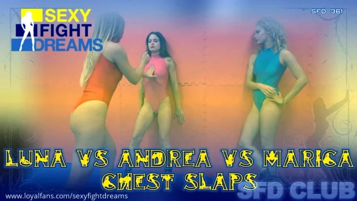 Sfd361 Marica Vs Andrea Vs Luna - SEXY FIGHT DREAMS - MP4