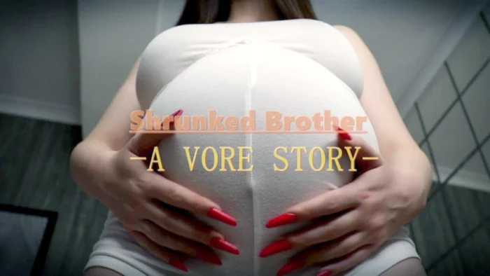 Shrunked Brother A Vore Story - TONNIA TAYLOR - MP4