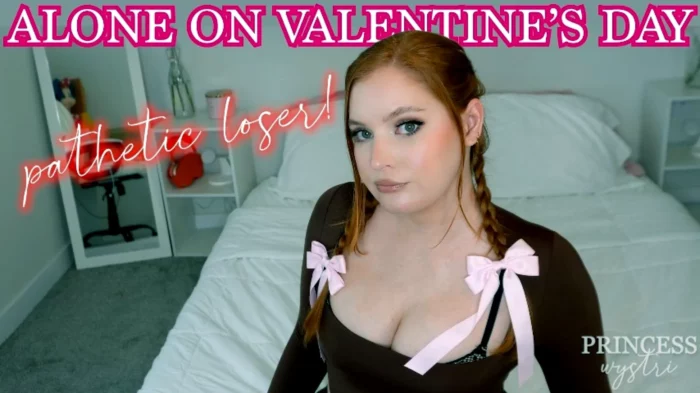 Alone On Valentine's Day - WYSTRI / PRINCESS WYSTRI - MP4