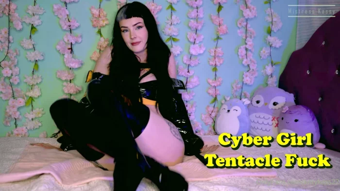 Cybergirl Tentacle Fuck - KASSY PREMIUM / KITTYKASS22 / MISTRESS KASSY - MP4