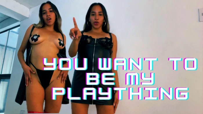 You Want To Be My Plaything - GOD NICOLE / GODDESS ALEXA FEMDOM - MP4