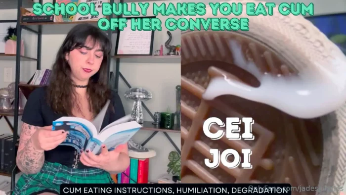 CEI JOI School Bully Makes You Eat Your Cum Off Her Converse! - PEGGING GODDESS JADE / JADESJUNGLES - MP4