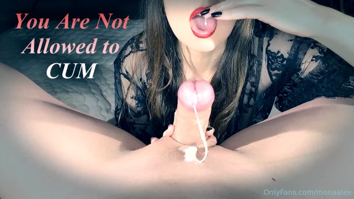 You Are Not Allowed To Cum - MISS MONA / MONA ALEX - MP4