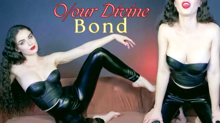 O - Our Divine Bond - PRINCESS CAMRYN - WORSHIPCAMRYN - MP4