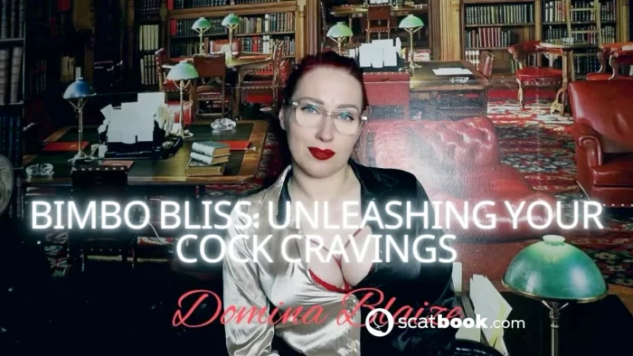 Bimbo Bliss - Unleashing Your Cock Cravings - DOMINA BLAIZE - MP4