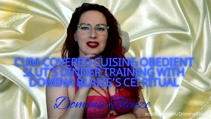 Cum - Covered Cuisine - Obedient Slut's Dinner Training With Domina Blaize's CEI Ritual - DOMINA BLAIZE - MP4