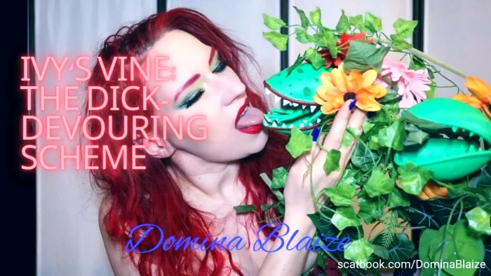 Ivy's Vine - The Dick - Devouring Scheme - DOMINA BLAIZE - MP4