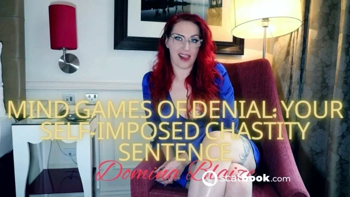 Mind Games Of Denial - Your Self - Imposed Chastity Sentence - DOMINA BLAIZE - MP4