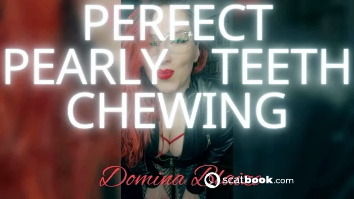 Perfect Pearly Teeth Chewing - DOMINA BLAIZE - MP4
