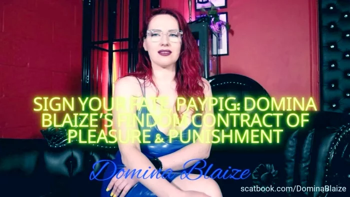 Sign Your Fate, Paypig - Domina Blaize's Findom Contract Of Pleasure & Punishment - DOMINA BLAIZE - MP4