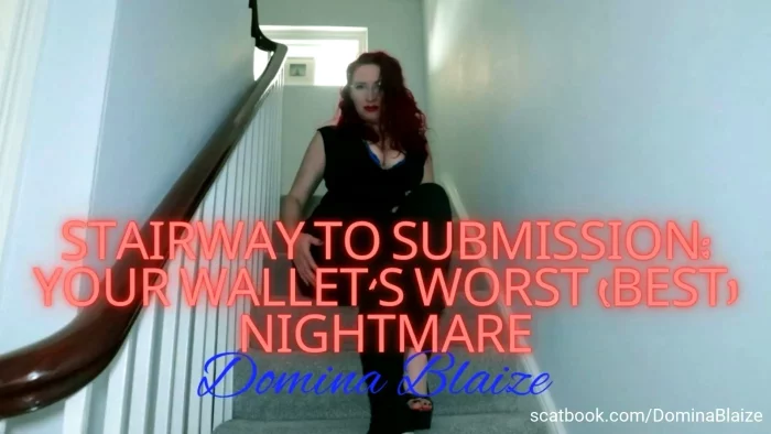 Stairway To Submission - Your Wallet's Worst (best) Nightmare - DOMINA BLAIZE - MP4