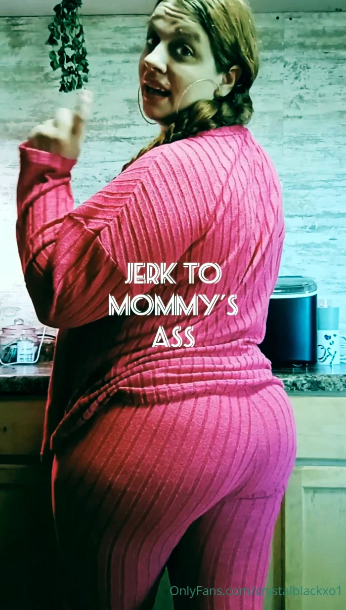 Jerk To Mommy's Ass POV - CRYSTALBLACKXO1 / MOMMY KINK - MP4