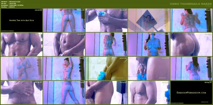 Shower With Me And Maxellis22 - MISS JASMINE / LIBERTINA GRANDE / EURASIANPERSUASION - MP4